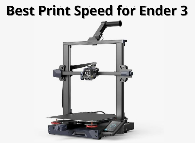 Creality Ender 3 Print Speed
