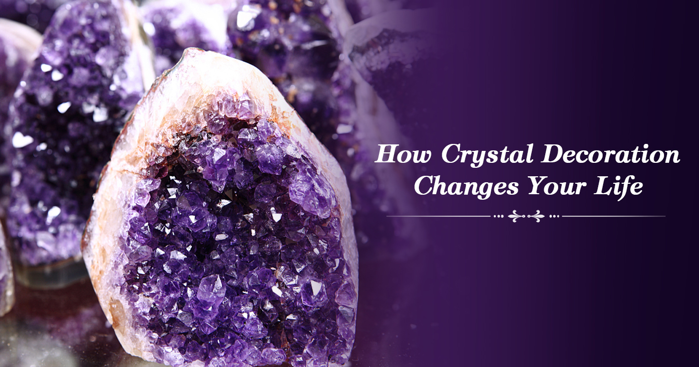 olivenorma How Crystal Decoration Changes Your Life